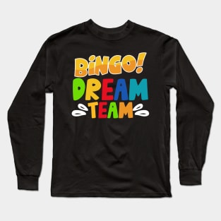 Bingo Dream Team T shirt For Women Long Sleeve T-Shirt